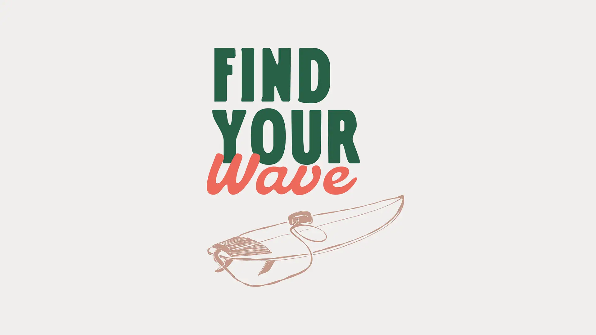 Find Your Wave — illustrated graphic with a sketch of a surfboard